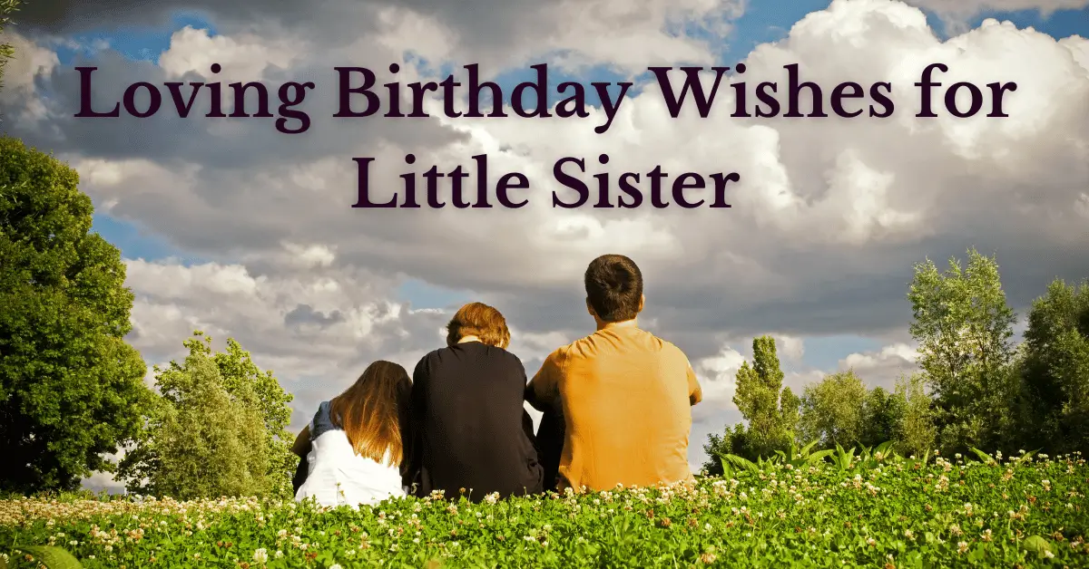 loving birthday wishes for little sister
